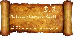 Miloszavlyevits Kitti névjegykártya
